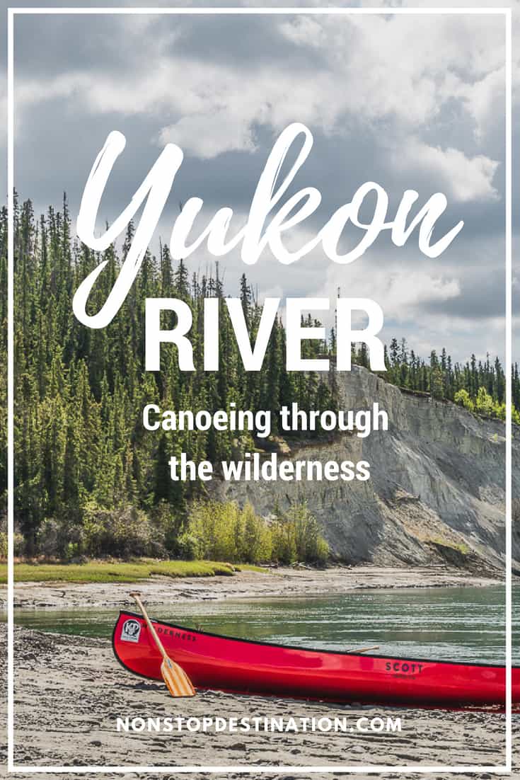 Canoeing through the Yukon wilderness - a peaceful and exciting paddle - Find out more about canoe trips on the third largest river in North America. #Yukon #canoe #paddling #adventure #canada