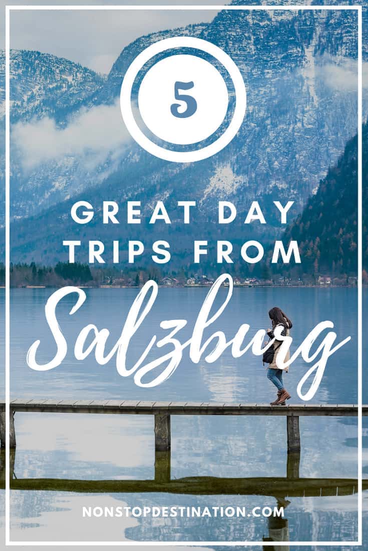 5 Great day trips from Salzburg - Non Stop Destination - The city’s location, situated on the border of Austria and Germany, make it perfectly placed for tons of memorable side ventures in both countries. You can take day trips from Salzburg to Munich, or travel via train from Salzburg to Hallstatt, among other fun ideas. Here, we’ve mapped out all of our top Salzburg day trips for you to try out! | #Salzburg #Austria #Hallstatt #Alps |